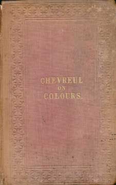 Chevreul, M.E.; Spanton, John (transl.) - Chevreul on Colours