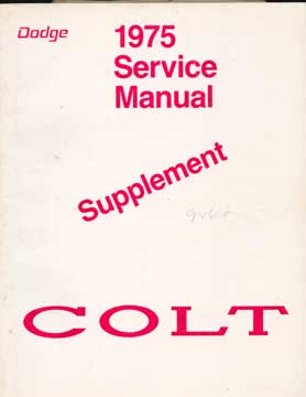 Item #73-4553 Dodge Colt 1975 Service Manual Supplement. Chrysler