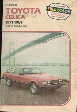 Item #73-4593 Toyota Celica 1971-1981 Shop Manual. Alan Ahlstrand