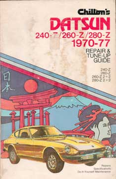 Item #73-4596 Datsun 240-Z/260-Z/280-Z 1970-77. Chilton Book Company