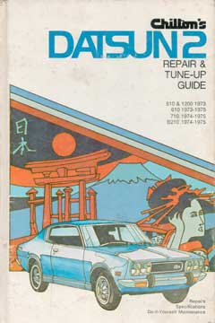 Item #73-4598 Datsun 2 Repair & Tune-Up Guide. Chilton Book Company