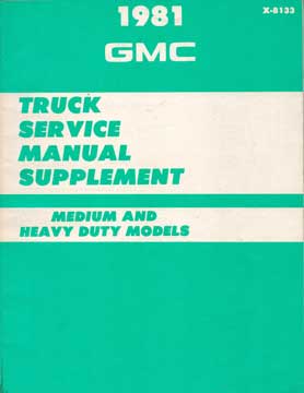 Item #73-4618 1981 GMC Truck Service Manual Supplement. General Motors Corporation