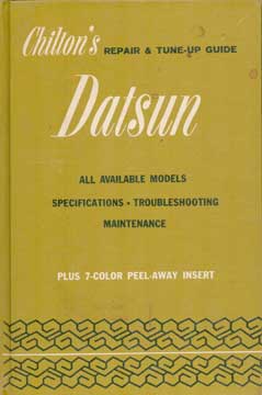 Item #73-4620 Datsun Repair & Tune Up Guide. Chilton Book Company