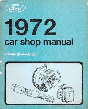 Item #73-4756 1972 Car Shop Manual Volume III: Electrical. Ford