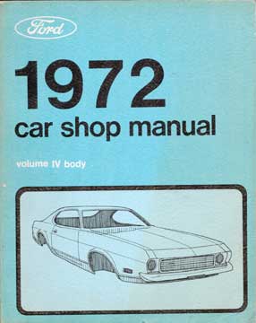 Item #73-4759 1972 Car Shop Manual Volume IV: Body. Ford