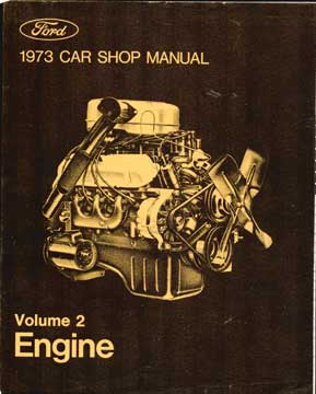 Item #73-4802 1973 Car Shop Manual - Volume 2 Engine. Ford