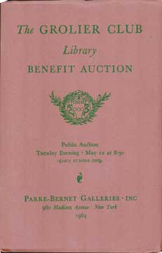 Item #73-5014 The Grolier Club Library Benefit Auction #2282. Grolier Club