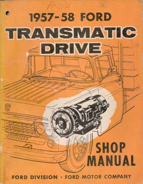 Item #73-5398 1957-58 Ford Transmatic Drive. Ford