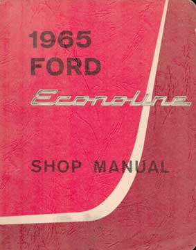 Item #73-5404 1965 Ford econoline Shop Manual. Ford