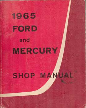 Item #73-5405 1965 Ford and Mercury Shop Manual. Ford