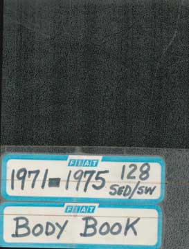 Item #73-5417 1971-1975 128 SED/SW Body Book. Fiat