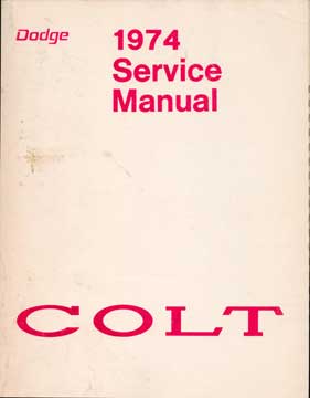 Item #73-5426 1974 Service Manual Colt. Dodge