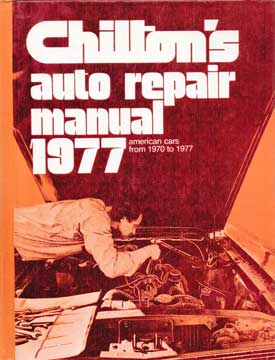 Item #73-5432 Auto Repair Manual 1977. Chilton's
