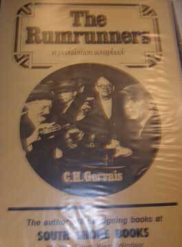 Item #73-5673 The Rumrunners: A Prohibition Scrapbook. G. H Gervais