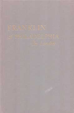 Item #73-6247 Franklin of Philadelphia in London. William Crawford Jr