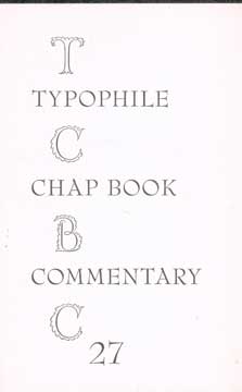 Item #73-6290 The Typophiles Chap Book Commentary 27. Paul Bennett