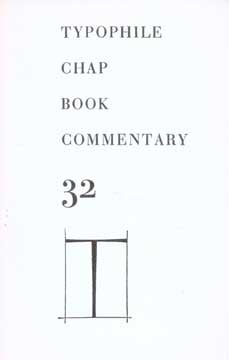 Item #73-6294 The Typophiles Chap Book Commentary 32. Paul Bennett