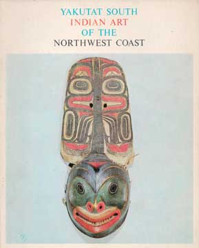 Item #73-6347 Yakutat South Indian Art of the Northwest Coast. Art Institute of Chicago