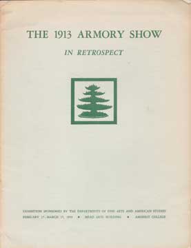 Item #73-6368 The 1913 Armory Show in Retrospect. Amherst College