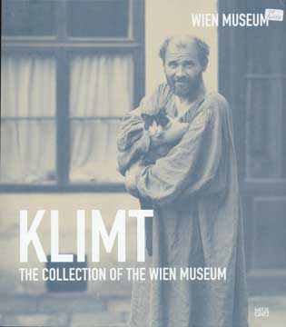 Item #73-6404 Klimt: The Collection of the Wien Museum. Gustav Klimt