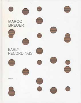 Item #73-6405 Early Recordings. Marco Breuer
