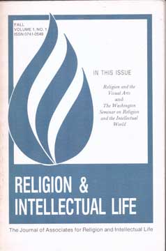 Item #73-6478 Religion & Intellectual Life - Fall Vol. 1 No. 1, Associates for Religion,...