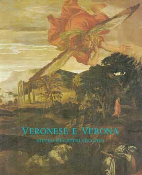 Item #73-6488 Veronese e Verona. Sergio Marinelli, cur