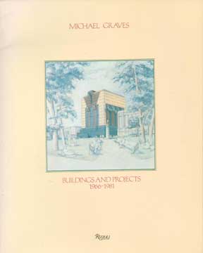 Item #73-6673 Buildings and Projects 1966-1981. Michael Graves