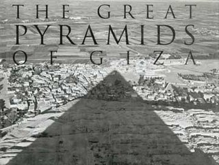 Item #73-6683 The Great Pyramids of Giza. Alain D'Hooge, Marie-Cecile Bruwier
