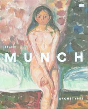 Item #73-6700 Archetypes. Edvard Munch, Paloma Alarco
