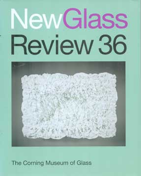 Item #73-6903 New Glass Review 36. Corning Museum of Glass