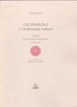 Item #73-6983 Leonardo e l'architettura militare. Amelio Fara