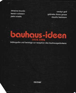 Item #73-7176 Bauhaus-Ideen 1919-1994. Christina Biundo, Andreas Haus