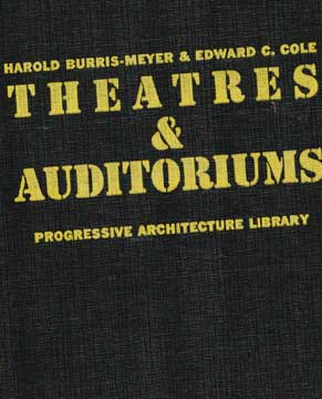 Item #73-7192 Theatres & Auditoriums. Harold Burris-Meyer, Edward C. Cole