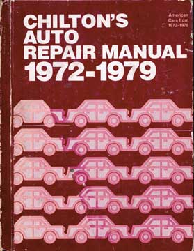 Item #73-7311 Chilton's Auto Repair Manual 1972-1979. Chilton's