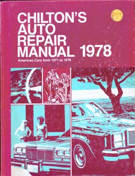 Item #73-7315 Chilton's Auto Repair Manual 1978. Chilton's