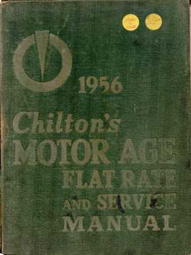 Item #73-7318 1956 Chilton's Motor Age Flat Rate and Service Manual. Chilton's