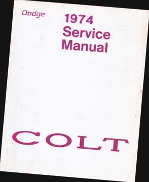 Dodge - Dodge 1974 Colt Service Manual