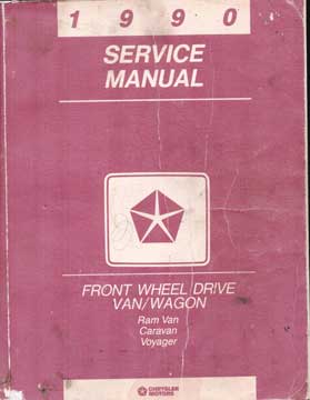 Item #73-7327 1990 Service Manual Front Wheel Drive Van / Wagon. Chrysler Motors