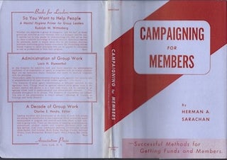 Item #74-0014 Campaigning for Members. (Dust Jacket Only, No Book). Herman A. Sarachan