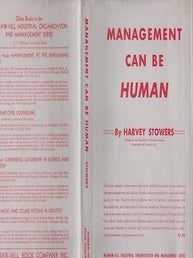 Item #74-0060 Management Can Be Human, 1st Ed. (Dust Jacket Only, No Book). Harvey Stowers,...