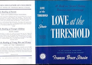 Item #74-0066 Love at the Threshold; A Book on Social Dating, Romance, and Marriage, Revised...