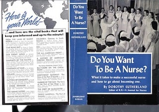 Item #74-0074 Do You Want to Be a Nurse? (Dust Jacket Only, No Book). Dorothy Sutherland
