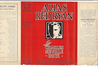 Item #74-0091 Alias Red Ryan (Dust Jacket Only, No Book). Charles Neville Buck