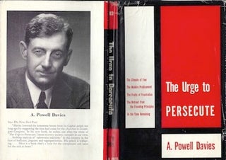 Item #74-0095 The urge to persecute (Dust Jacket Only, No Book). A Powell Davies