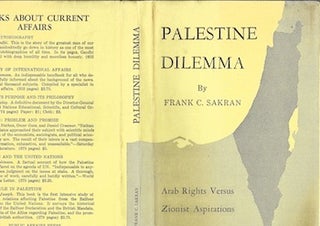 Item #74-0207 Palestine Dilemma; Arab Rights Versus Zionist Aspirations (Dust Jacket Only, No...
