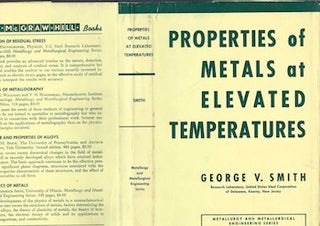 Item #74-0224 Properties of Metals at Elevated Temperatures (Dust Jacket Only, No Book). George...