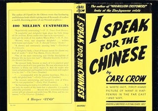 Item #74-0266 I Speak for the Chinese (Dust Jacket Only, No Book). Carl Crow