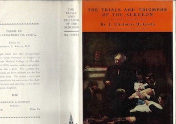 J Chalmers Da Costa; Frederick E Kelley - The Trials and Triumphs of the Surgeon (Dust Jacket Only, No Book)