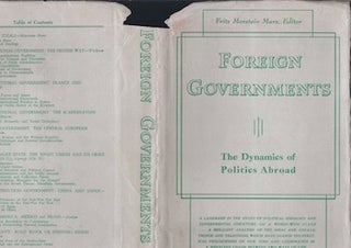 Item #74-0310 Foreign Governments : The Dynamics of Politics Abroad, 1st Ed. (Dust Jacket Only,...